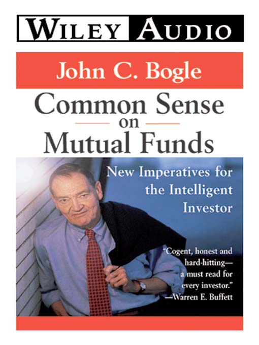 Title details for Common Sense on Mutual Funds by John C. Bogle - Wait list